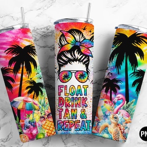 May include: A colourful tumbler with a tie-dye background and a graphic of a woman with a messy bun, sunglasses, and the text "Float Drink Tan & Repeat". The tumbler also features palm trees, a flamingo, and a turtle.