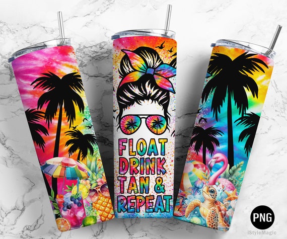 Float Drink Tan Repeat Tumbler Wrap, Summer Tumbler Wrap, Beach Wrap, Messy Bun Summer, 20 oz Skinny Tumbler Sublimation Tie Dye Design PNG