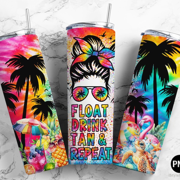 Float Drink Tan Repeat Tumbler Wrap, Summer Tumbler Wrap, Beach Wrap, Messy Bun Summer, 20 oz Skinny Tumbler Sublimation Tie Dye Design PNG