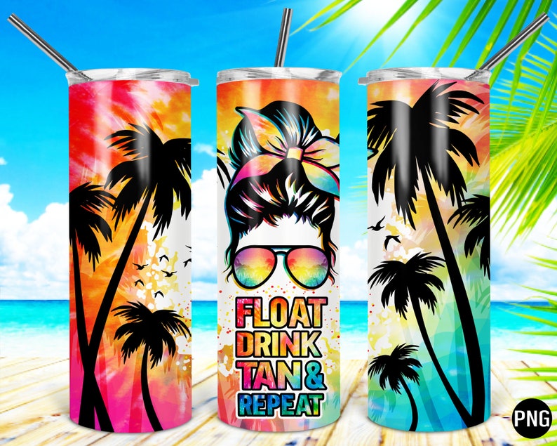Float Drink Tan Repeat Tumbler Wrap Summer Tumbler Wrap Etsy