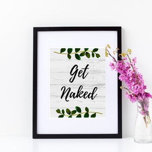BADEZIMMER WANDKUNST, Get Naked, Printable Wanddekor, Get Naked Zeichen, Instant Download, Bauernhaus Dekor