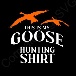 Gans Jagd Shirt SVG, Gänsejäger SVG, Wasservögel Jagd Svg, herunterladbare Datei, Vogeljagd. SVG, Png Download, Svg für Cricut, Gans Svg