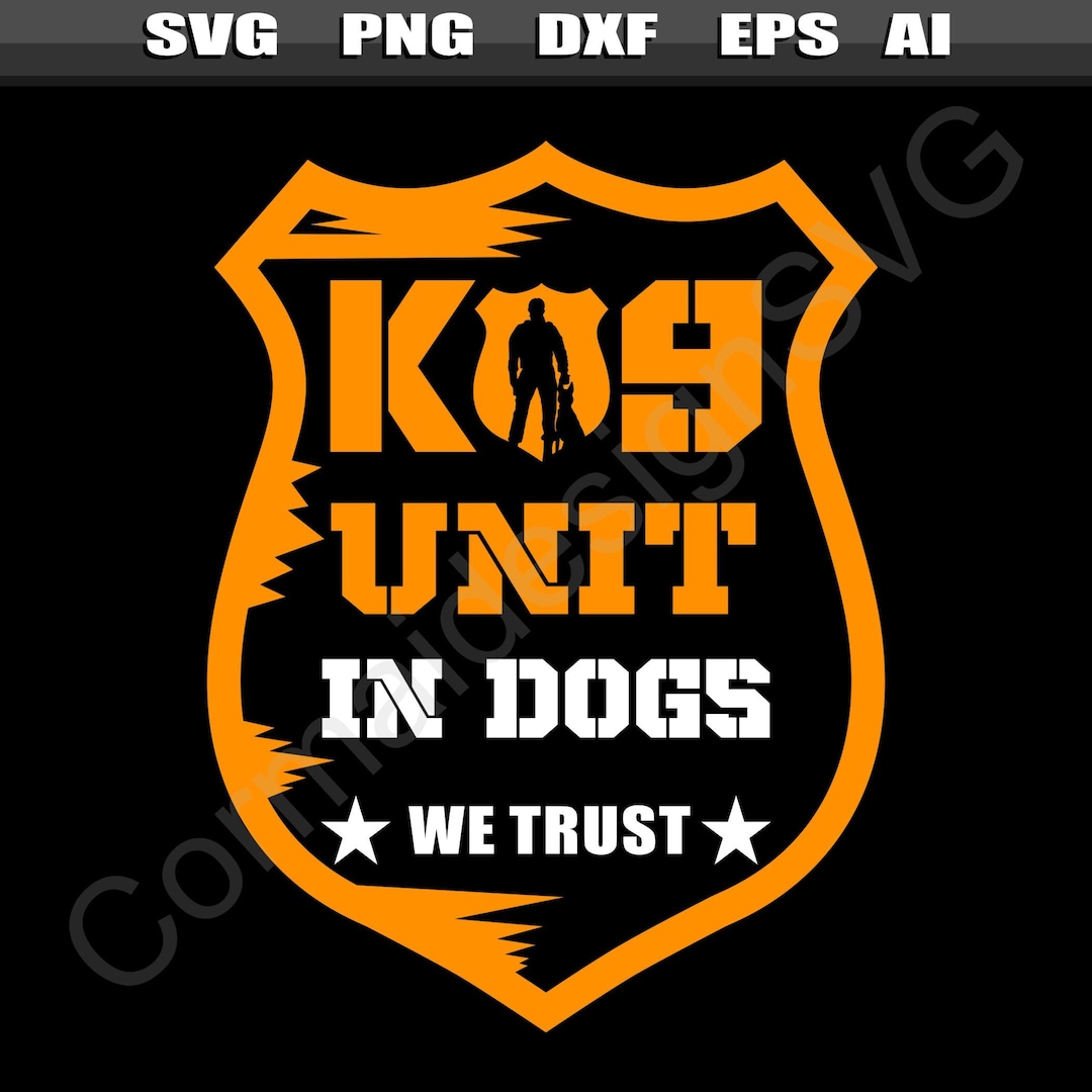 K9 Handler Svg K9 Unit Svg K9 Unit Svg K9 Handler K9 Etsy Canada
