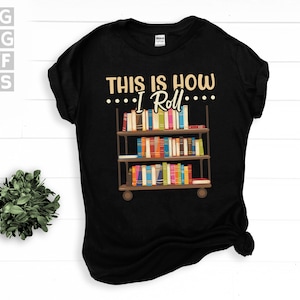 SVG, Png, Dxf, Eps -  This is How I Roll Funny Librarian Quotes, Library Sayings, Book Cart, Book Lover, Library instant digital downloads