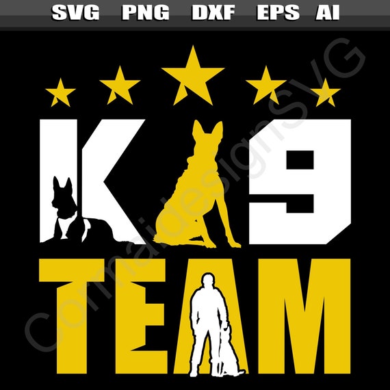 K9 Team SVG K9 Unit Svg K9 Unit Svg K9 Handler K9 Police Etsy