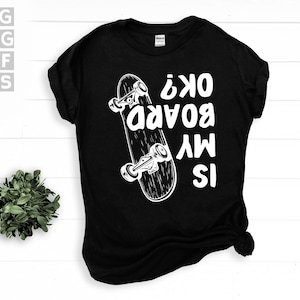 SVG, Png, Dxf, Eps - Skate engraçado dizendo: Minha prancha está OK? Para skatistas, skate, humor, downloads digitais instantâneos de piadas