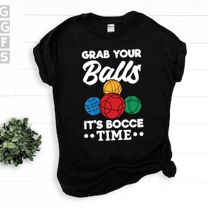 SVG, Png, Dxf, Eps - Schnapp dir deine Bälle Es ist Boccia Zeit, lustiger Boccia Ball Liebhaber, Bocce Spieler, Boccia, Boccia Sport sofortige digitale Downloads