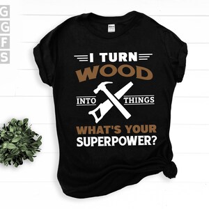 SVG, png, dxf, eps - ik verander hout in dingen, grappige timmermancitaten, timmerhumor, houtbewerking, schrijnwerker instant digitale downloads