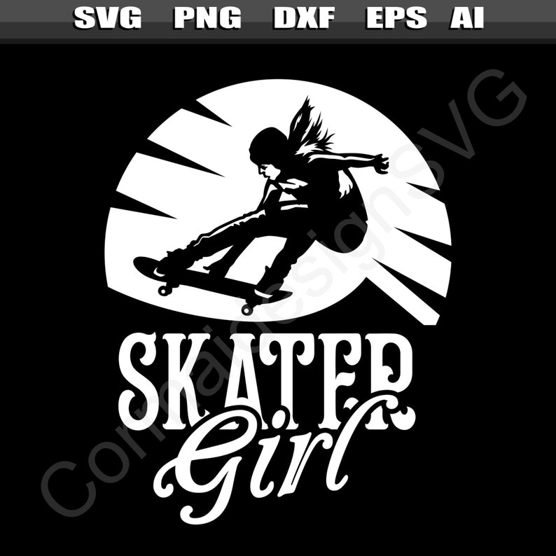 Skater Girl SVG File, Downloadable .SVG, Skater Girl PNG File, Skateboarder Girls, Womens