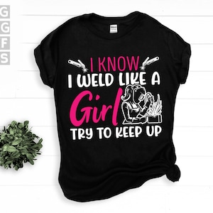 SVG, Png, Dxf, Eps - Soldadora Feminina, Solda Como Uma Garota, Mulher Soldando, Meninas Soldando Arte Gráfica, Design Engraçado - downloads digitais instantâneos