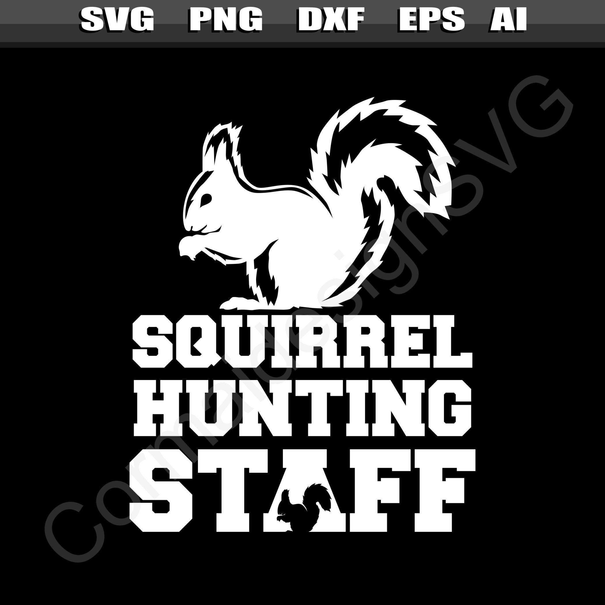 Funny Squirrel Hunting svg Funny Squirrel Hunter SVG File Etsy