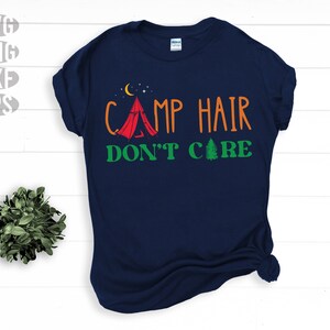 SVG, Png, Dxf, Eps - Camp Hair Don't Care Funny Women's Camping Trip Vacation Campfire Tent Camper descargas digitales instantáneas
