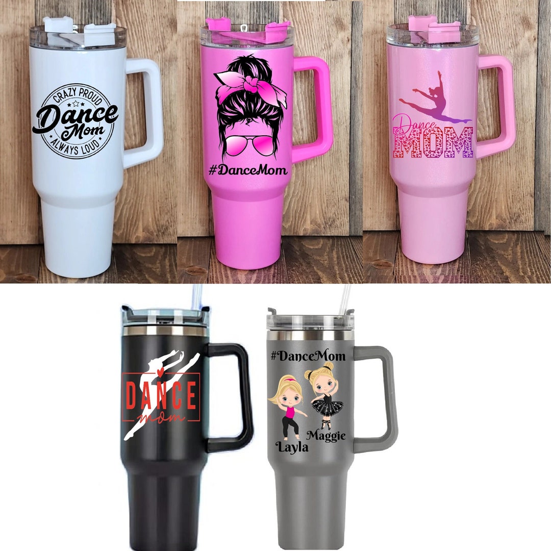 40oz Dance Mom Tumbler Lots of Options PERSONALIZED Etsy