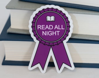 Read All Night Sticker | Reading Awards Sticker | Reading Rewards Sticker | Bookish Sticker | Vinyl Sticker | Laptop Decal | Vinyl Decal