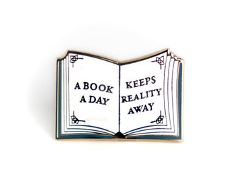 A Book A Day Keeps Reality Away Enamel Pin | Literary Gift, Bookish Gift, Bookish Pin, Book Enamel Pin, Bookish Enamel Pin
