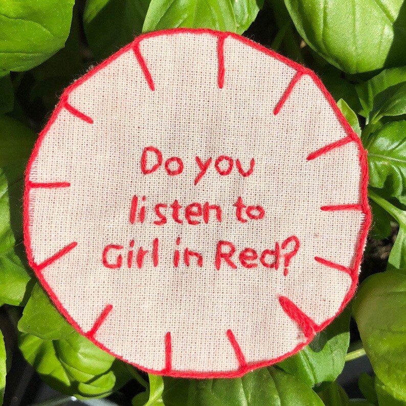 Do You Listen to Girl in Red Handmade Embroidered Patch Etsy