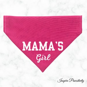 Mama&#39;s Girl Dog Bandana, Mother&#39;s Day Bandana, Cat Bandana, Gift for Dog Mom,Mother&#39;s Day Gift, Pink Mama&#39;s Girl Bandana, Over the Collar