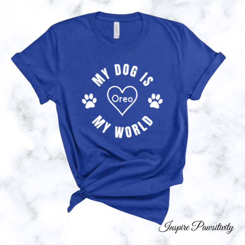 Personalized Dog Mom Shirt My Dog is My World Customized Etsy