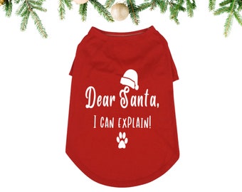Dear Santa, I Can Explain Dog shirt, Dog Christmas Shirt, Dog Lovers Gift, Pet Christmas Shirts