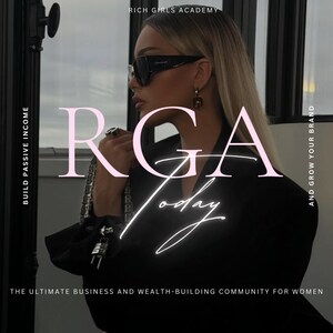RGA exclusive price! Rich Girls Academy membership! MRR Resell rights! Digital marketing and side hustle community for women!