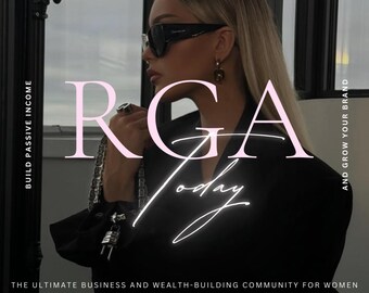 RGA exclusive price! Rich Girls Academy membership! MRR Resell rights! Digital marketing and side hustle community for women!