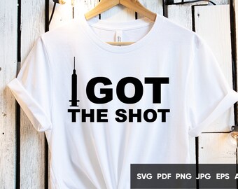 I Got the Shot Svg - Etsy
