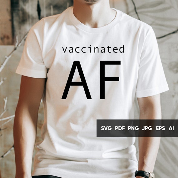 Vaccinated AF SVG Pro Vaccination T 