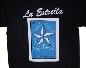 La Estrella Lottery T-Shirts Loteria T-Shirts Mexican T-Shirts - Men's Sizes Uni-Sex Style-- FREE  USA  Shipping--(MxTs331)