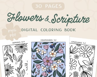 May include: A digital coloring book with 30 pages featuring floral designs and Bible verses. The pages include Romans 8:11, Colossians 3:2, and Ephesians 5:2.