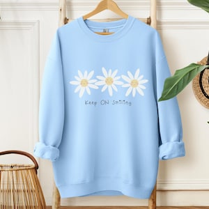 Daisies Crewneck Sweatshirt, Keep on Smiling, Happy Faces, Positivity Sweatshirt, Floral Jumper, Cheerful Pullover