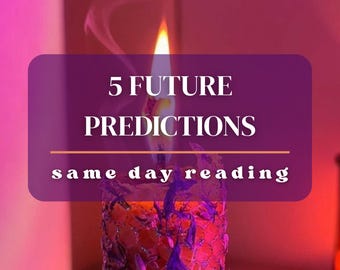 5 Future Predictions | Future Psychic Reading | Future Reading | Clairvoyant Reading | Future Predictions | Psychic Questions | Same Day