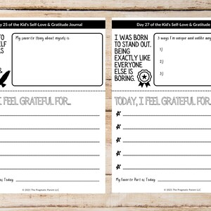 May include: Black and white printable journal pages with the text "Day 25 of the Kid's Self-Love & Gratitude Journal" and "Day 27 of the Kid's Self-Love & Gratitude Journal". The pages include prompts for self-reflection and gratitude.