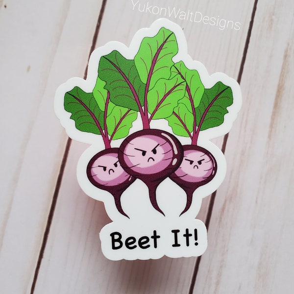 Beet It Sticker, Beet Sticker, Vinyl Sticker, Garden Sticker, Vegetable, Beets, Grumpy Vegetable, Sassy Sticker, Pun, Funny Gift