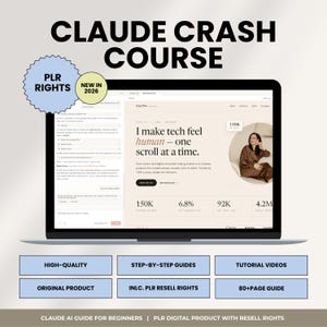 Könnte beinhalten: Eine digitale Produktanzeige mit dem Titel CLAUDE CRASH COURSE, die einen Computerbildschirm mit einer Website-Oberfläche und dem Text I make tech feel human zeigt. Enthält Abzeichen für PLR RIGHTS und NEW IN 2026 sowie sechs blaue Etiketten.