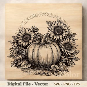 May include: A black and white line art illustration of a central pumpkin surrounded by sunflowers and foliage, set against a light wood grain background. The text Digital File - Vector SVG - PNG - EPS is printed at the bottom of the image.