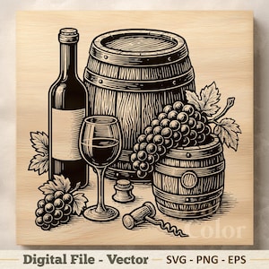 May include: Black and white illustration of wine-related items. A wine bottle, a wine glass, a barrel, a small barrel, grapes, and a corkscrew are arranged on a wooden surface. The image includes the text "Digital File - Vector - SVG - PNG - EPS".