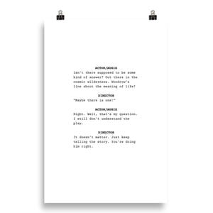 May include: A white poster with black text featuring a script excerpt. The text includes dialogue between an actor and a director, discussing the meaning of life and the play. The poster is held by two silver binder clips.