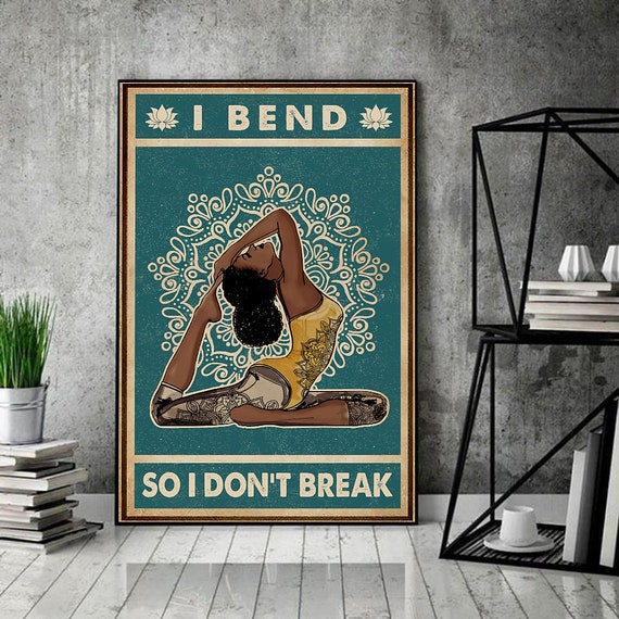 I Bend So I Don T Break Poster Black Girl Yoga Poster Etsy I Bend So I Don T Break Poster Black Girl Yoga Poster Etsy