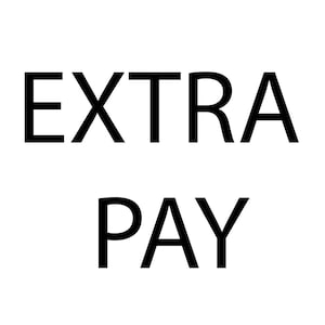 Purchase for paying Extra Fee, Please contact us before purchasing this listing