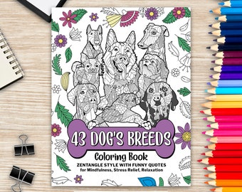 Peut inclure: Un livre de coloriage en noir et blanc présentant 43 races de chiens différentes. La couverture présente un os violet avec le texte "43 Dog's Breeds Coloring Book" et une bordure de fleurs. Le livre est conçu pour la pleine conscience, le soulagement du stress et la relaxation.