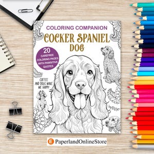 Könnte beinhalten: Ein Schwarzweiß-Cover für ein Malbuch mit einem Cocker Spaniel und dem Text "Coloring Companion Cocker Spaniel Dog" und "20 unbeschwerte Malvorlagen mit positiven Zitaten".