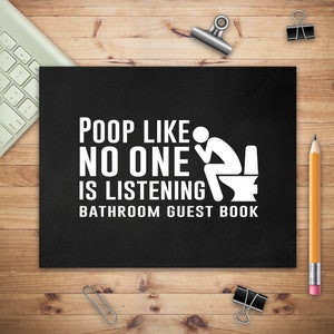 Libro de visitas para el baño "Haz caca como si nadie te escuchara", libro de visitas para nuevos propietarios, regalos divertidos para fiestas de inauguración de la casa, regalos para el baño