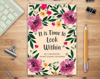 It is Time to Look Within, Self Exploration Prompt Journal, Self Discovery Guided Journal, Happy Journal, Positive Inspiration, Mindfulness