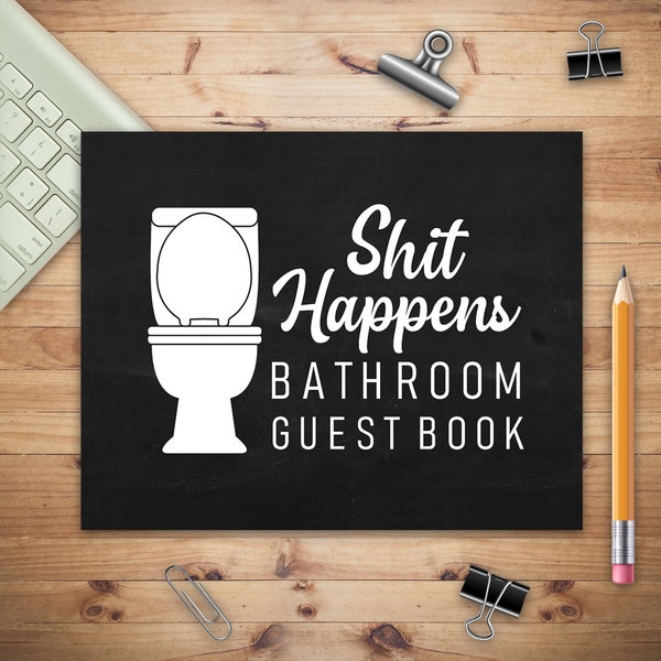 Shit Happens Badezimmer-Gästebuch, Gästebuch für Erwachsene, Gästebuch für neuen Hausbesitzer oder neues Badezimmer, Geschenkideen für Housewarming Party