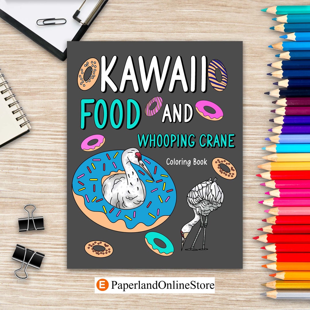 Kawaii Food and Whooping Crane Coloring Book, Activity Relaxation ...