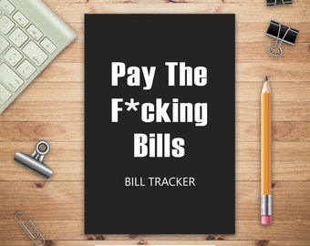 Pay The F*cking Bills, Bill Log Notebook, Bill Payment Checklist, Expense Tracker, Budget Planner Books, Bill Due Date, Monthly Expense Log