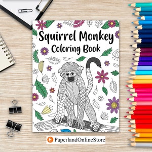 Pode incluir: Um livro para colorir em preto e branco com um macaco esquilo com um design de padrão detalhado. A capa tem o título "Squirrel Monkey Coloring Book" e uma borda floral.