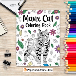 Manx Cat Coloring Book, Zentangle Animal, Floral and Mandala Paisley Style, Pages for Cats Lovers with Funny Quotes and Freestyle Art