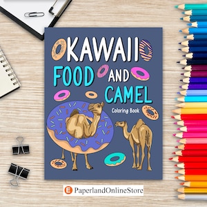 Kawaii Essen und Kamel Malbuch, Erwachsene Aktivität Entspannung, Malerei Menü Cute, und Tier Bilder Seiten, Eis, Kuchen, Berger