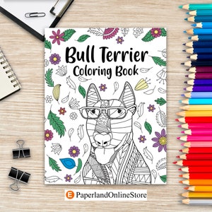 Bull Terrier Coloring Book, Bull Terrier Painting Page, Animal Mandala Coloring Pages, Stress Relief Zentangle Picture, Gifts for Dog Lovers